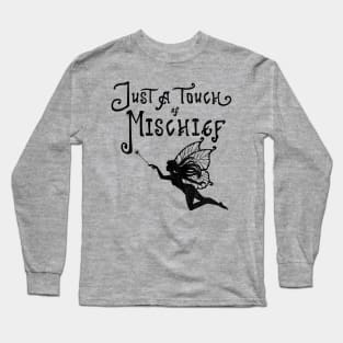 Fairy Mischief Long Sleeve T-Shirt